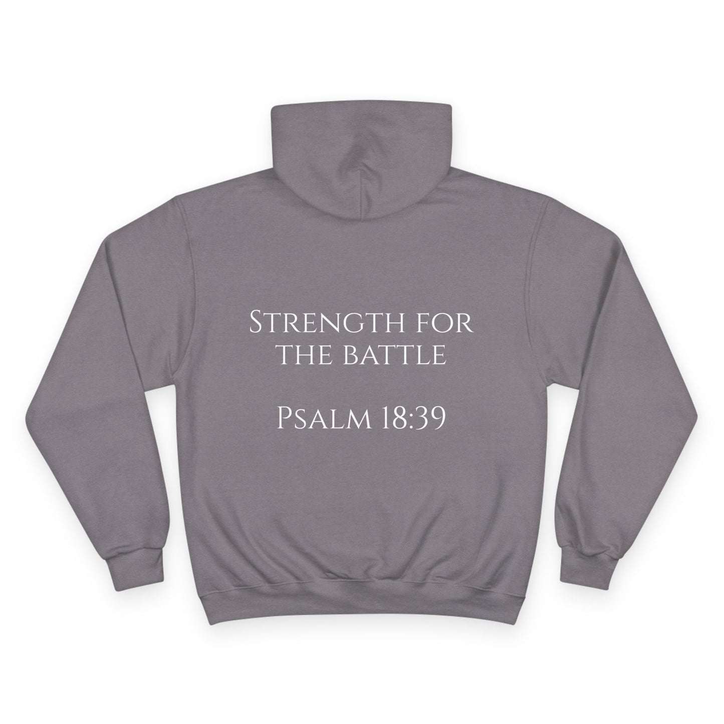 Inspirational Champion Hoodie - Strength for the Battle, Psalm 18:39