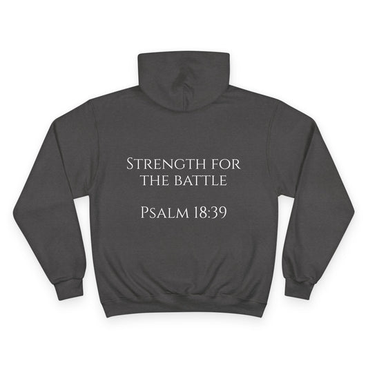 Inspirational Champion Hoodie - Strength for the Battle, Psalm 18:39